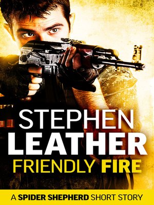 cover image of Friendly Fire (A Spider Shepherd Short Story)